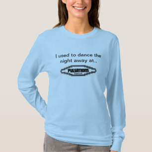 T-shirt J'avais l'habitude de danser la nuit loin à…
