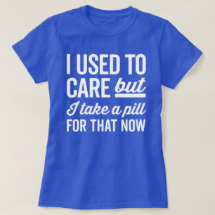 T-shirt J'avais l'habitude de m'inquiéter la citation