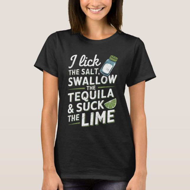 T-shirt J'Avalais Le Sel La Tequila Et J'Ai Chuté (Devant)