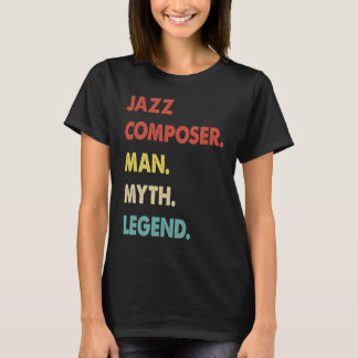 T-shirt Jazz Composer Man Myth Legend  1