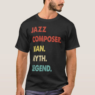 T-shirt Jazz Composer Man Myth Legend  1