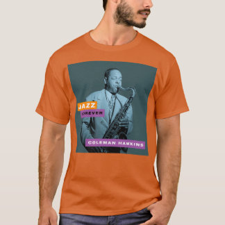 T-shirt Jazz Forever Coleman Hawkins