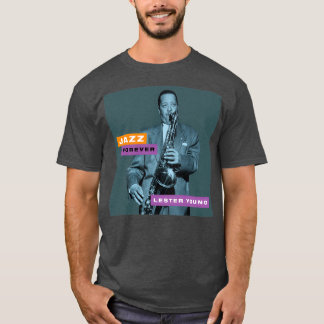 T-shirt Jazz Forever Lester Young