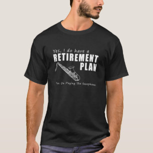 T-shirt Jazzy Retraite Serenade : Saxophone Jouer Drôle