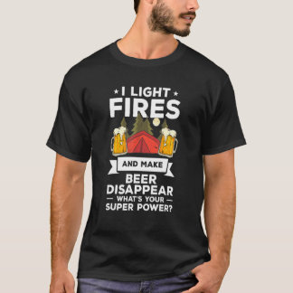 T-shirt Je Allume Des Feux Et Fais Disparaître La Bière Qu