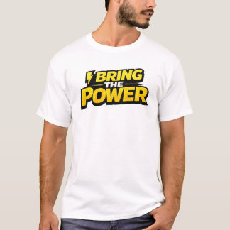 T-shirt Je apporte le pouvoir Tee-shirt Électricien Foudre