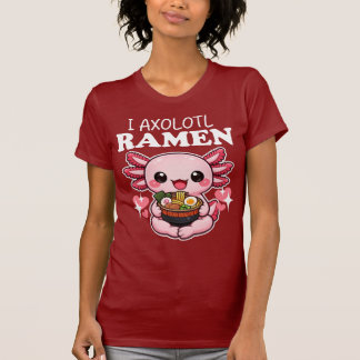T-shirt Je Axolotl Ramen Drôle Axolotl Ramen Kawaii