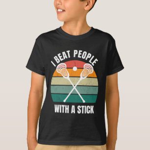 T-shirt Je Battre Les Gens Avec Un Bâton Drôle Lacrosse Jo