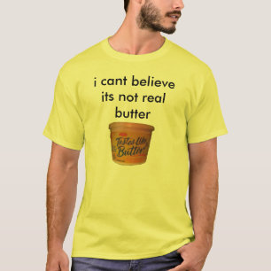 T-shirt je biseaute crois son beurre non vrai