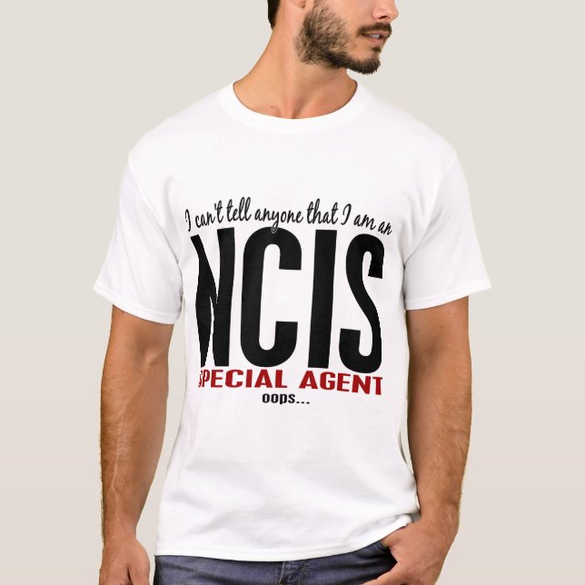 T-shirt Je biseaute dis à n'importe qui l'agent de NCIS (Devant)