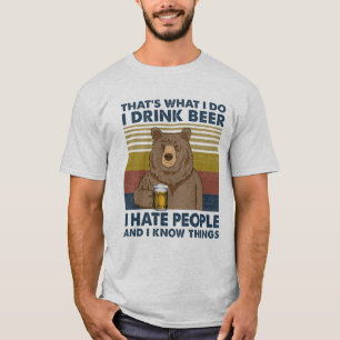 T-shirt Je bois de la bière je déteste les gens et je sais