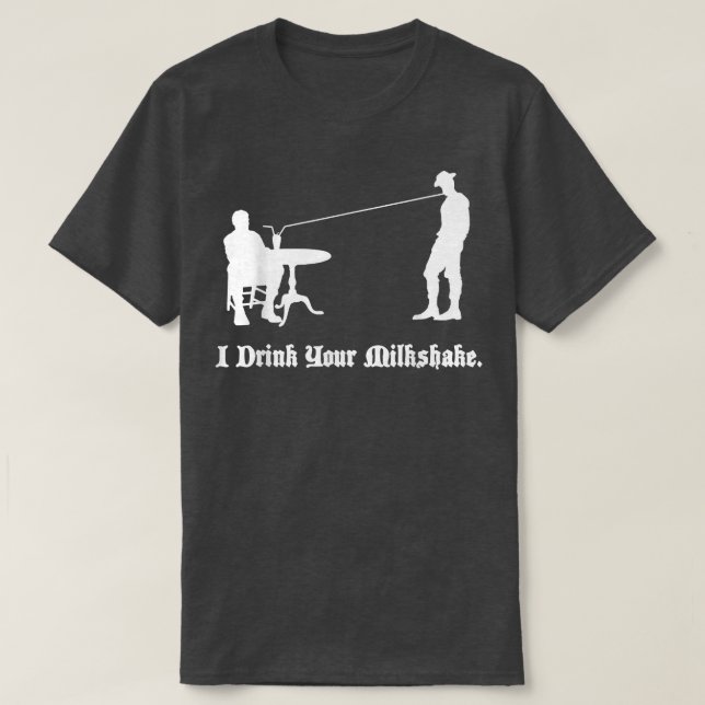 T-shirt Je bois ton Milkshake Je le bois (Design devant)