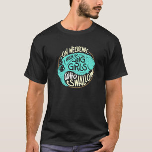 T-shirt Je Branche Les Grandes Filles Qui Avalent Pêche Im