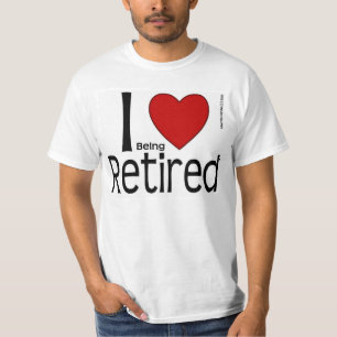 T-shirt Je Coeur Être Une Chemise Retraitée
