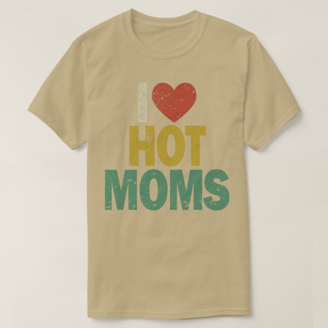 T-shirt Je Coeur les mamans chaudes (Design devant)