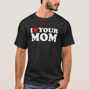 T-shirt Je Coeur Votre Maman Citations De Sarcasme Drôle