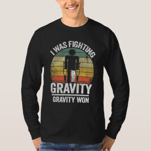 T-shirt Je Combattre Gravité Gravité Gravité a gagné des b