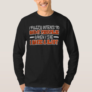 T-shirt Je compte bien hanter les gens quand je mourrai J'