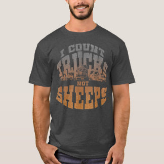 T-shirt Je Compte Les Camions Pas Les Chevaliers Camions T