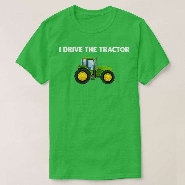T-shirt Je Conduis Le Tracteur (Design devant)