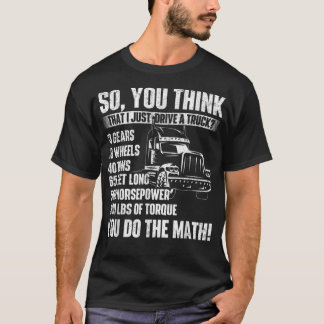 T-shirt Je Conduis Un Truck Trucker Semi Truck Driver Big