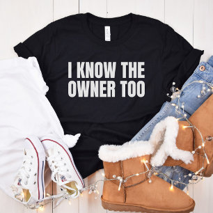 T-shirt Je Connais Aussi Le Propriétaire   Drôle cadeau Ba