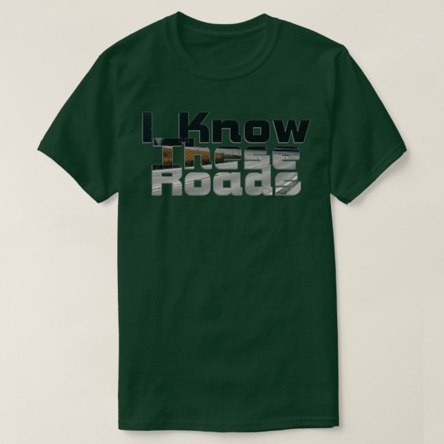 T-shirt Je Connais Ces Routes (Design devant)