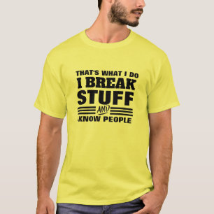 T-shirt Je Connais des Gens - C'est Ce Que Je Fais