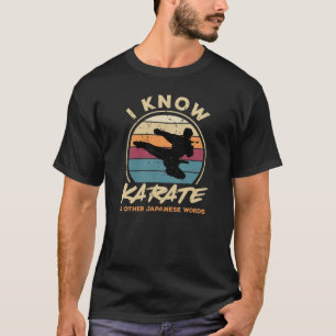 T-shirt Je Connais Karate Et D'Autres Mots Japonais