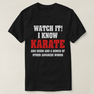 T-shirt Je Connais Le Karate ! Et Sushi Et Autres Mots Jap