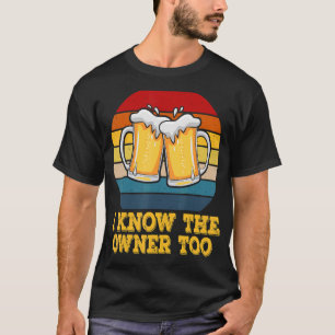 T-shirt Je Connais Le Propriétaire De Bartender Men Women