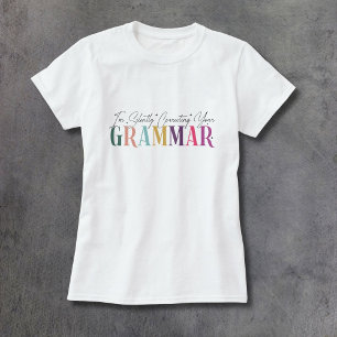 T-shirt Je corrige silencieusement votre grammaire 