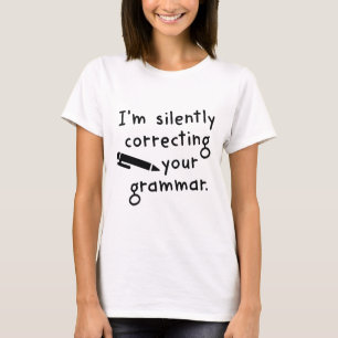 T-shirt Je corrige ta grammaire en silence