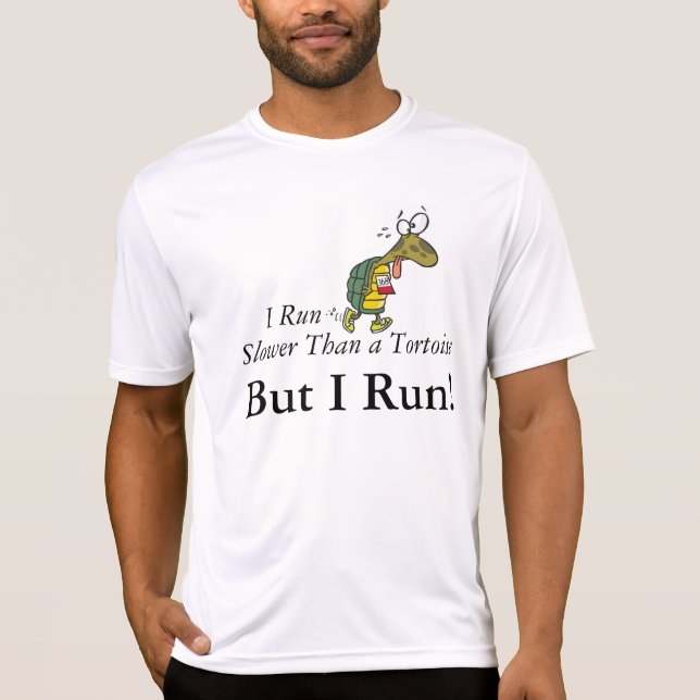 T-shirt Je cours plus lent qu'une tortue, mais je cours ! (Devant)