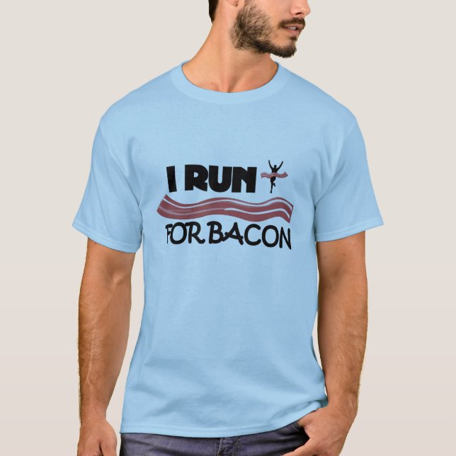 T-shirt Je cours pour Bacon - Une drôle de chemise de cour (Devant)