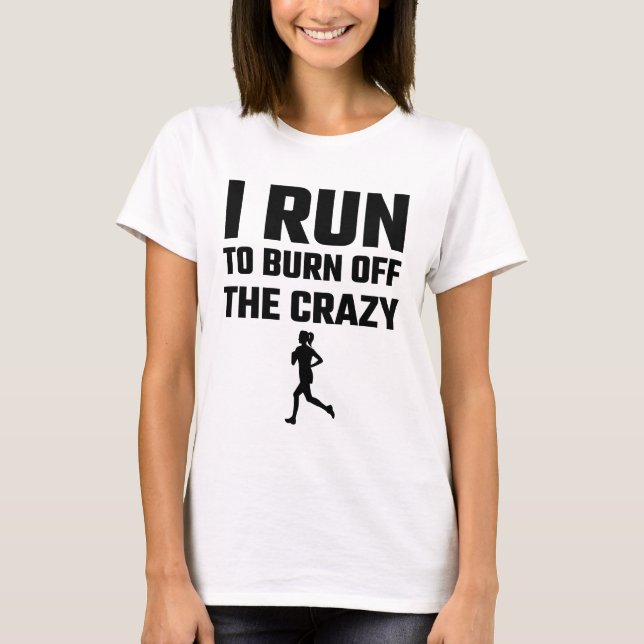 T-shirt Je cours pour consommer le fou (Devant)