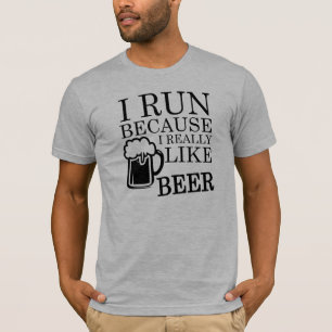 T-shirt Je cours puisque j'aime vraiment la chemise drôle