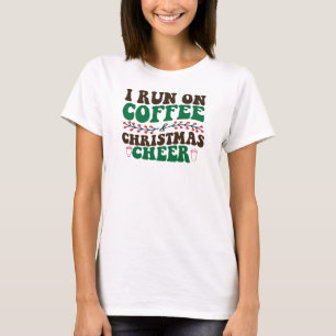 T-shirt Je cours sur café et Noël Cheer-Xmas