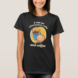 T-shirt Je Cours Sur Cannelle Rolls Et Café Cinnamon Roll