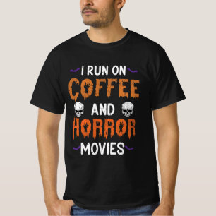 T-shirt Je Cours Sur Des Films De Café Et D'Horreur