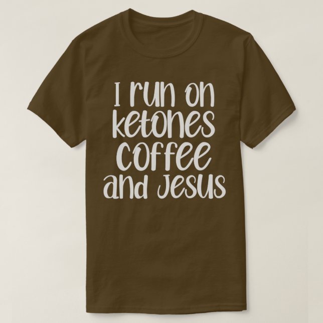 T-shirt Je Cours Sur Ketones Café Jésus (Design devant)