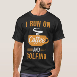 T-shirt Je cours sur le café et le golf Funny Caffeine Mem