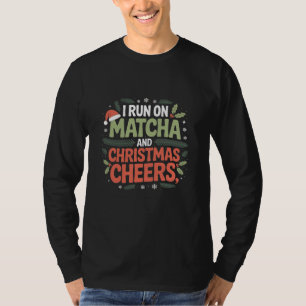 T-shirt Je cours sur Matcha et Noël Cheers Boisson Verte
