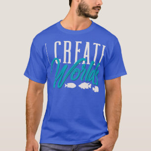 T-shirt Je Crée Mondes Aquascapage Propriétaire Aquarium