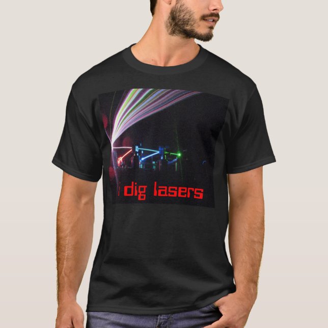 T-shirt Je creuse des lasers (Devant)