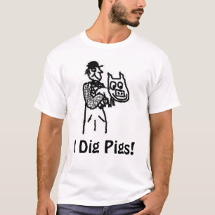 T-shirt Je creuse des porcs