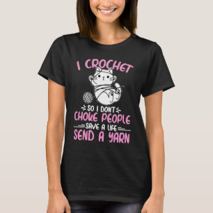 T-shirt Je Crochet donc je ne choque pas les gens grand-mè