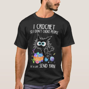 T-shirt Je Crochet Donc je ne choque pas les gens Sauver u