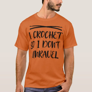 T-shirt Je crochet donc je ne démêle pas 1