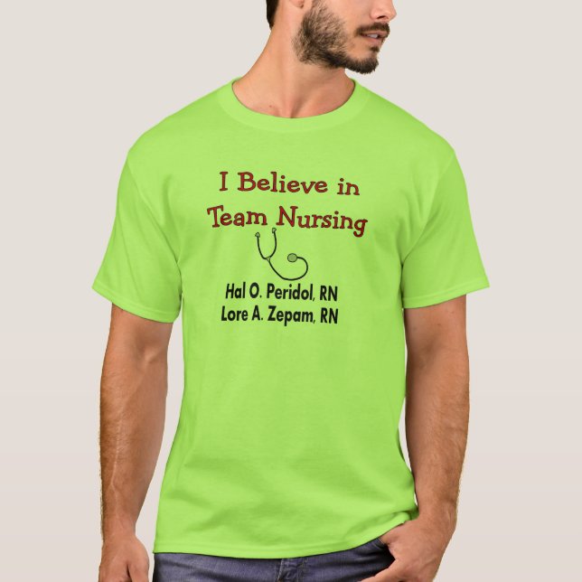 T-shirt Je crois aux soins d'ÉQUIPE--Cadeaux hilares (Devant)